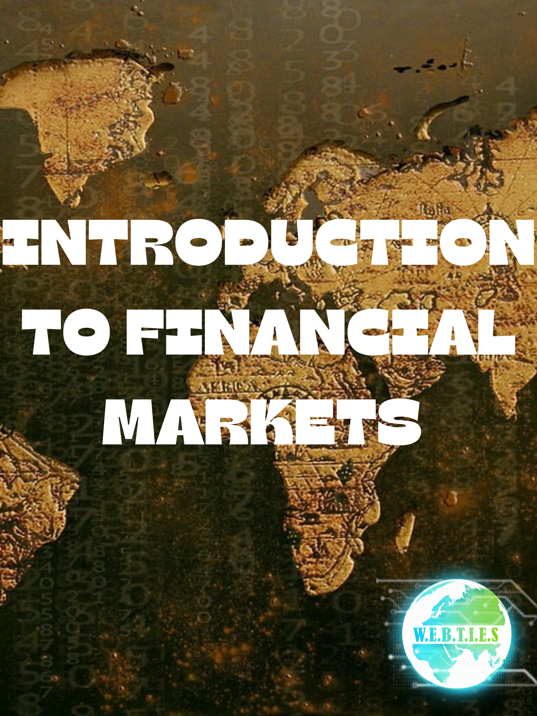 INTRO TO FINANCIAL MARKETS